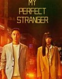 Drakor My Perfect Stranger 2023 Subtitle Indonesia